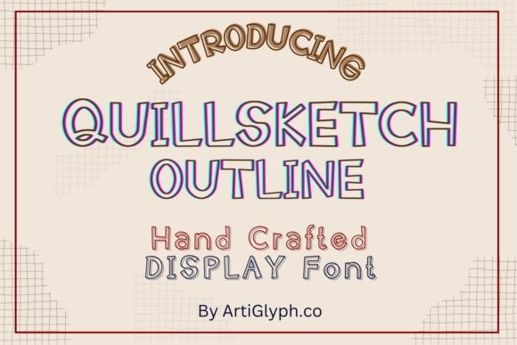Quillsketch Outline: A Playful Display Font for Digital Brands