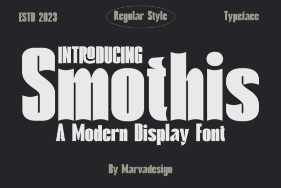 Smothis: A Display Font That Feels Like a Design Secret
