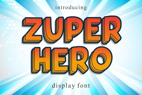 Zuper Hero: A Display Font That Launches Your Message